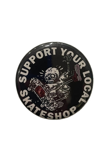 Skate Shop Day 1.25 Button Pin